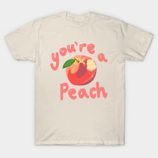 You’re a peach T-Shirt